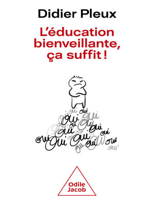 cover image of L' éducation bienveillante, ça suffit !